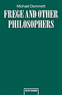 Frege and Other Philosophers (Paperback, Revised)
