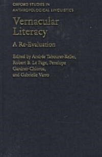Vernacular Literacy : A Re-evaluation (Hardcover)