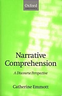 Narrative Comprehension : A Discourse Perspective (Hardcover)