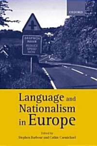 Language and Nationalism in Europe (Hardcover)