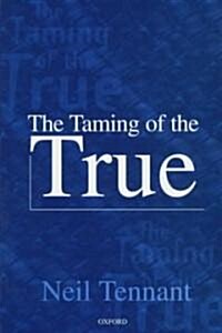 The Taming of the True (Hardcover)