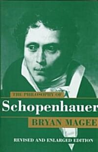 The Philosophy of Schopenhauer (Hardcover, Revised ed)