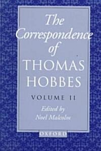 The Correspondence of Thomas Hobbes: Volume II: 1660-1679 (Paperback)