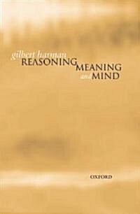 Reasoning, Meaning, and Mind (Hardcover)