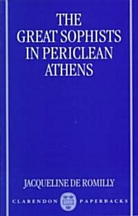 The Great Sophists in Periclean Athens (Paperback, Revised)