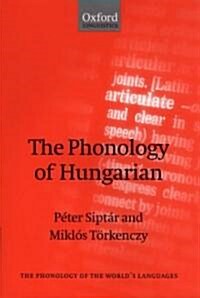 The Phonology of Hungarian (Hardcover)