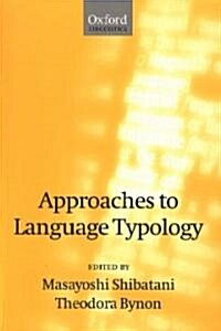 Approaches to Language Typology (Paperback)