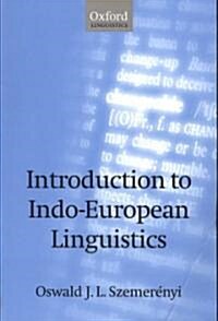 Introduction to Indo-European Linguistics : Translated from Einfuhrung in die vergleichende Sprachwissenschaft 4th edition, 1991, with additional note (Paperback)