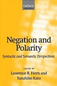 Negation and Polarity : Syntactic and Semantic Perspectives (Hardcover)