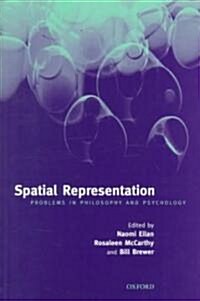 Spatial Representation : Problems in Philosophy and Psychology (Paperback)