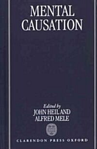 Mental Causation (Hardcover)