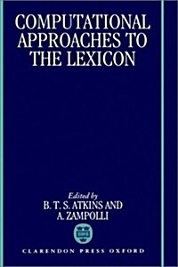 Computational Approaches to the Lexicon (Hardcover)