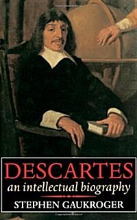 Descartes: An Intellectual Biography (Hardcover)