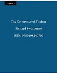 [중고] The Coherence of Theism (Paperback, 2 Rev ed)