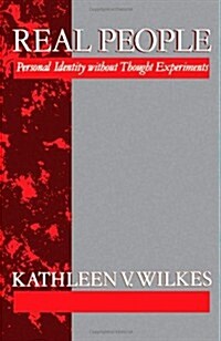 Real People : Personal Identity without Thought Experiments (Paperback)