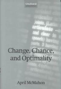 Change, chance, and optimality