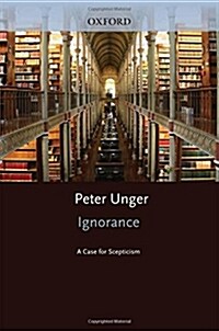 Ignorance : A Case for Scepticism (Paperback)