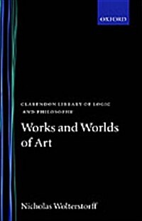 Works and Worlds of Art (Hardcover)
