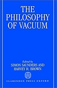The Philosophy of Vacuum (Hardcover)