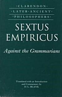 Sextus Empiricus: Against the Grammarians (Adversus Mathematicos I) (Hardcover)