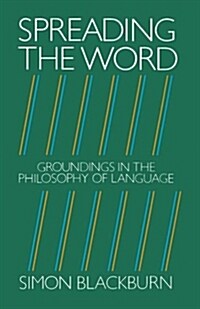 Spreading the Word : Groundings in the Philosophy of Language (Paperback)