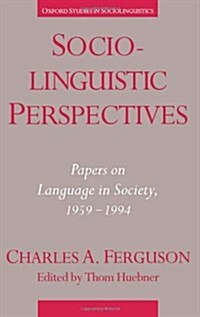 Sociolinguistic Perspectives: Papers on Language in Society, 1959-1994 (Hardcover)