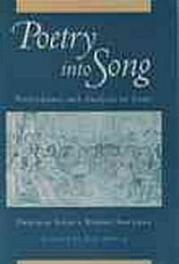 Poetry Into Song: Performance & Analysis of Lieder (Hardcover)