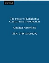 The Power of Religion: A Comparative Introduction (Paperback)