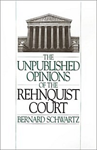 Unpublished Opinions of the Rehnquist Court (Hardcover)