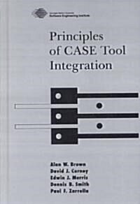Principles of Case Tool Integration (Hardcover)