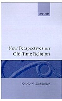 New Perspectives on Old-Time Religion (Hardcover)