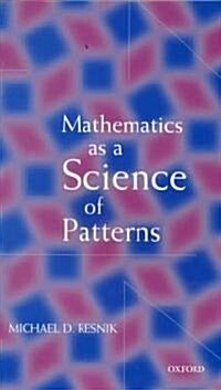 Mathematics as a Science of Patterns (Paperback, Revised)