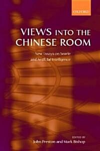 Views into the Chinese Room : New Essays on Searle and Artificial Intelligence (Hardcover)