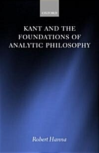 Kant and the Foundations of Analytic Philosophy (Hardcover)