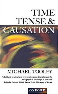 Time, Tense, and Causation (Paperback)