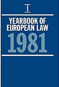 Yearbook of European Law: Volume 1: 1981 (Hardcover)