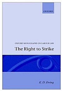 The Right to Strike (Hardcover)