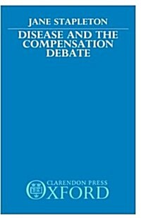 Disease and the Compensation Debate (Hardcover)