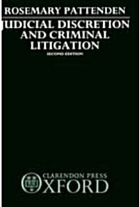 Judicial Discretion and Criminal Litigation (Hardcover, 2 Revised edition)