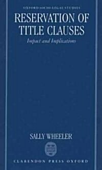 Reservation of Title Clauses : Impact and Implications (Hardcover)