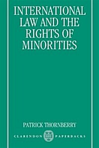 International Law and the Rights of Minorities (Paperback, Revised)