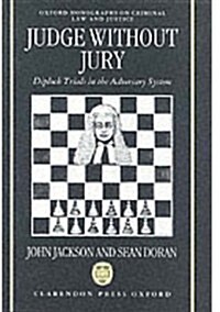 Judge without Jury : Diplock Trials in the Adversary System (Hardcover)