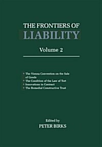 Frontiers of Liability: Volume 2 (Paperback)