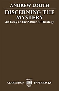 Discerning the Mystery : An Essay on the Nature of Theology (Paperback)