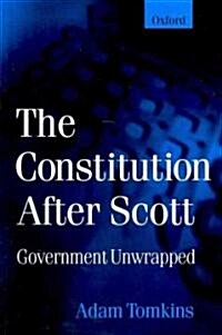 The Constitution After Scott : Government Unwrapped (Paperback)