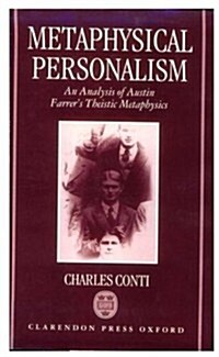 Metaphysical Personalism : An Analysis of Austin Farrers Metaphysics of Theism (Hardcover)