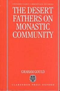 The Desert Fathers on Monastic Community (Hardcover)