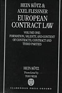 European Contract Law : Volume 1: Formation, Validity, and Content of Contract; Contract and Third Parties (Hardcover)