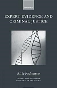 Expert Evidence and Criminal Justice (Hardcover)