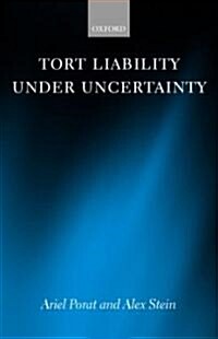Tort Liability Under Uncertainty (Hardcover)